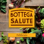 Bottega Salute Febbraio