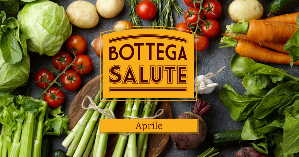 Bottega Salute_aprile